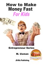 How to Make Money Fast For Kids