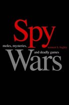 Spy Wars: Moles, Mysteries, and Deadly Games