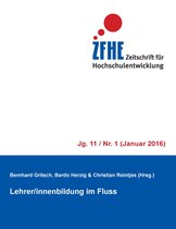 Zeitschrift für Hochschulentwicklung 11/1 - Lehrer/innenbildung im Fluss