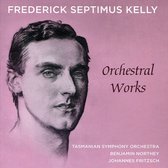 Frederick Septimus Kelly: Orchestral Works