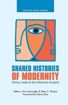 Critical Asian Studies - Shared Histories of Modernity