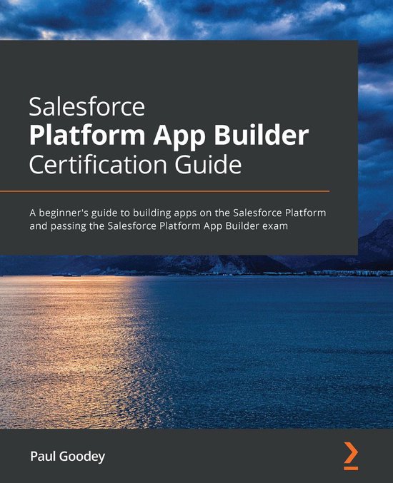 Salesforce Platform App Builder Certification Guide - cover