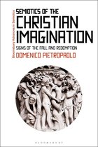 Bloomsbury Advances in Semiotics - Semiotics of the Christian Imagination