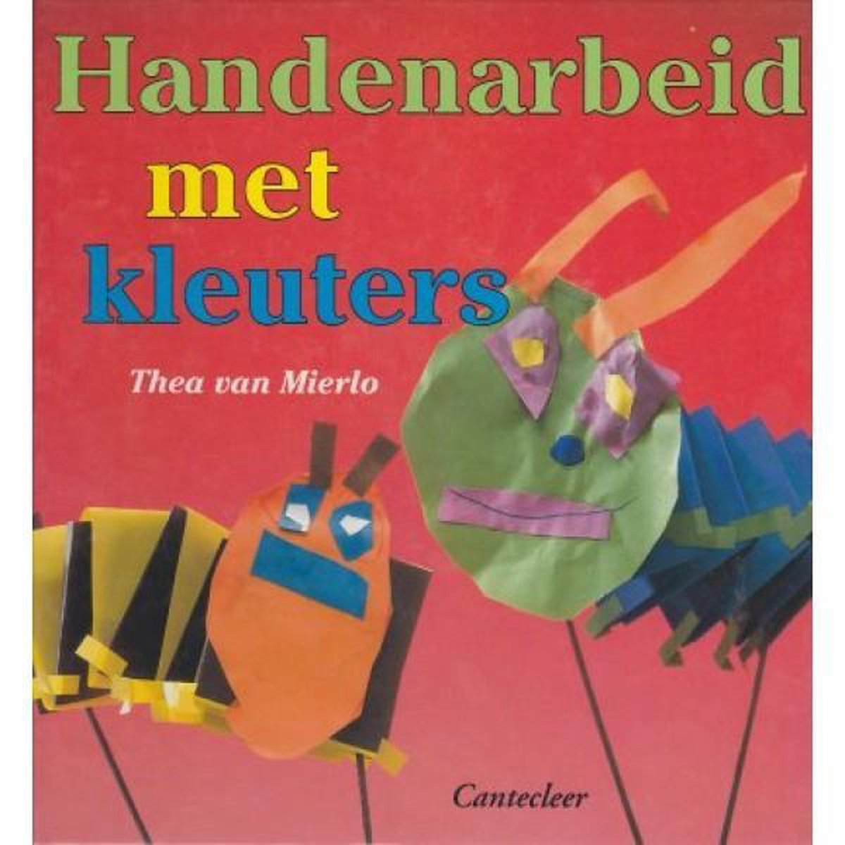 Berg Samuel kin Handenarbeid Met Kleuters, Thea van Mierlo | 9789021327457 | Boeken |  bol.com