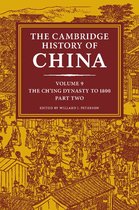 The Cambridge History of China 2 - The Cambridge History of China: Volume 9, The Ch'ing Dynasty to 1800, Part 2