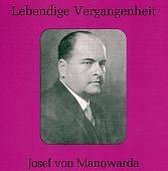 Lebendige Vergangenheit: Josef von Manowarda