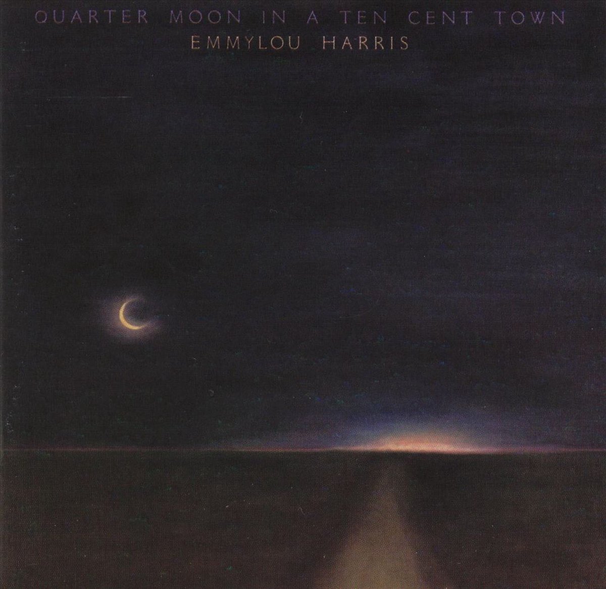 Quarter Moon In A Ten Cent Town