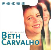 Focus: O Essencial de Beth Carvalho