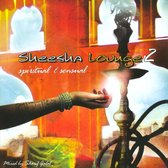 Sheesha Lounge 2: Spiritual & Senusal