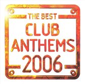 Best Club Anthems 2006