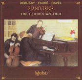 Debussy, Faure, Ravel: Piano Trios / The Florestan Trio