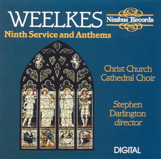 Christ Church Cathedral Choir, Stephen Darlington - Weelkes: Ninth Service & Anthems (CD)