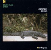 Bruce Katz Band - Crescent Crawl