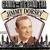 Giants of the Big Band Era: Jimmy Dorsey