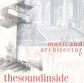 Various Artists - The Sound Inside. Music & Architect (CD)