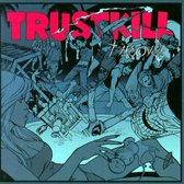 Takeover: The Trustkill Compil
