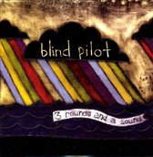 Blind Pilot - 3 Rounds And A Sound (LP)