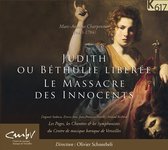 Marc-Antoine Charpentier: Judith ou Béthule Libérée; Le Massacre des Innocents