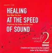 Music For Healing At Speed Of Sound 2: Focus &Amp;