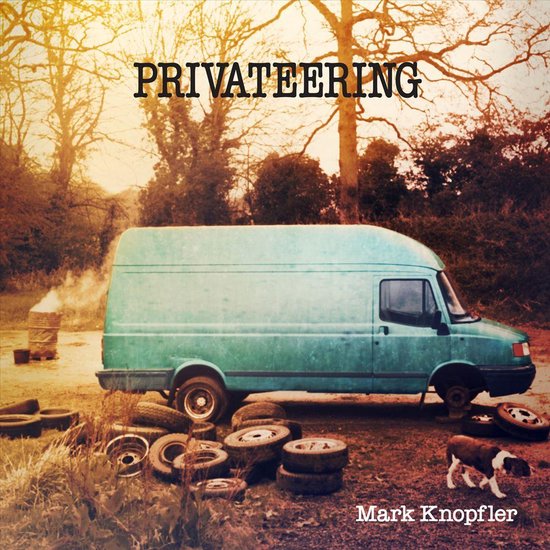 Mark Knopfler - Privateering (2 CD) - Mark Knopfler