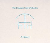 Penguin Cafe Orchestra - A History