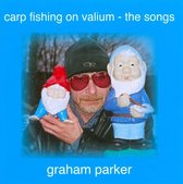 Carp Fishing on Valium: The Songs