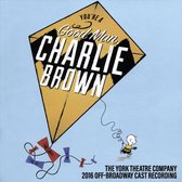You're a Good Man Charlie Brown [2016 Off-Broadway Cast]
