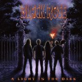 Black Rose - A Light In The Dark (CD)