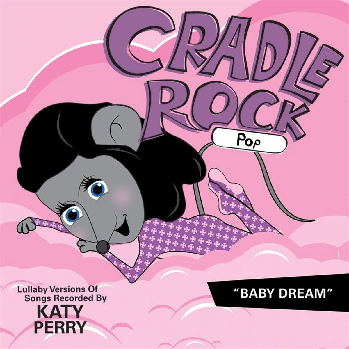 Lullaby Versions of Songs Recorded by Katy Perry