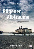 Kommissarin Burmeister ermittelt auf Rügen 5 - Rügener Albträume: Kommissarin Burmeisters fünfter Fall