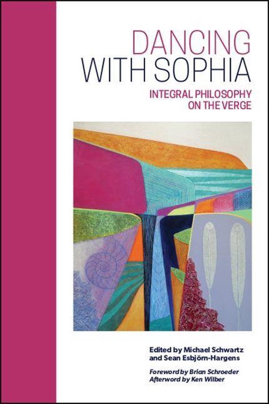 SUNY series in Integral Theory - Dancing with Sophia