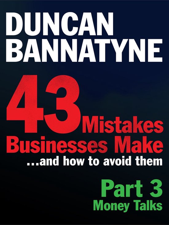 Part 3: Money Talks - 43 Mistakes Businesses Make (Ebook) - cover