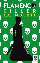 Novelas - Flamenco killer. L.A. muerte