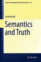 Logic, Epistemology, and the Unity of Science 45 - Semantics and Truth