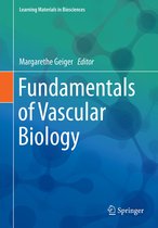 Learning Materials in Biosciences - Fundamentals of Vascular Biology