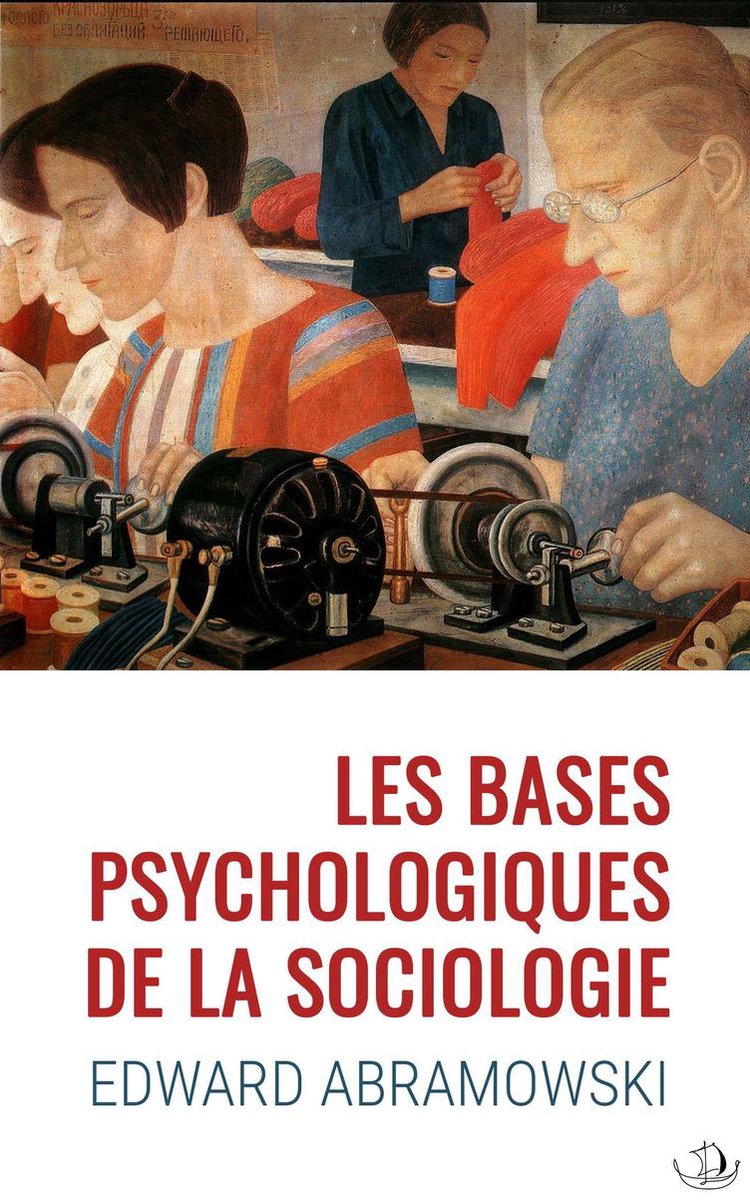 Les Bases Psychologiques de la Sociologie (ebook), Edward Abramowski |  1230003791127 |... | bol.com