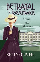 A Fiona Figg Mystery 1 - Betrayal at Ravenswick