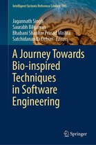 Intelligent Systems Reference Library 185 - A Journey Towards Bio-inspired Techniques in Software Engineering