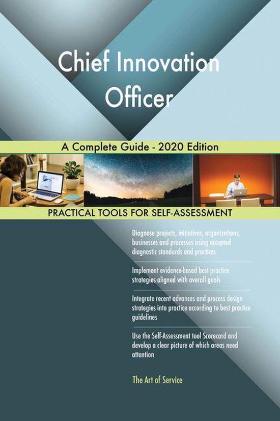 Chief Innovation Officer A Complete Guide - 2020 Edition (ebook ...