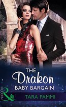 The Drakon Royals 2 - The Drakon Baby Bargain (Mills & Boon Modern) (The Drakon Royals, Book 2)