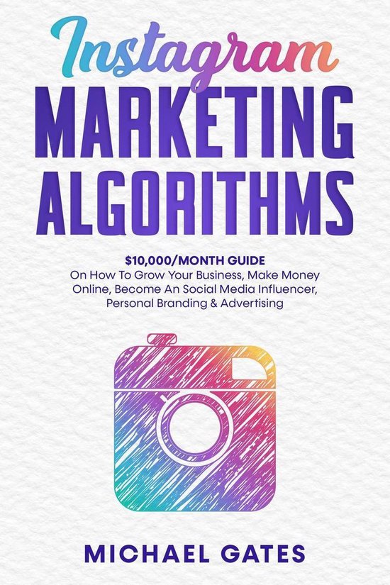Instagram Marketing Algorithms 10,000/Month Guide On How To  ... - cover