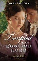 Tempted By The Roguish Lord (Mills & Boon Historical)