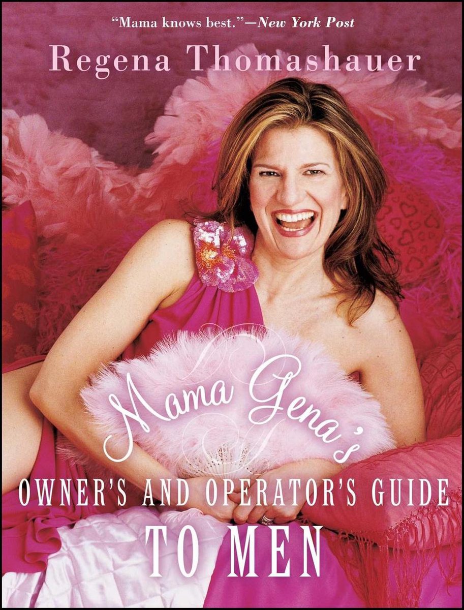 Mama Genas Owners and Operators Guide to Men, Regena Thomashauer 9780743249126 ..