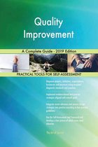 Quality Improvement A Complete Guide - 2019 Edition
