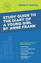 Bright Notes - Study Guide to The Diary of a Young Girl by Anne Frank