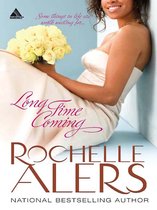 Long Time Coming (Mills & Boon Kimani Arabesque) (Whitfield Brides - Book 1)