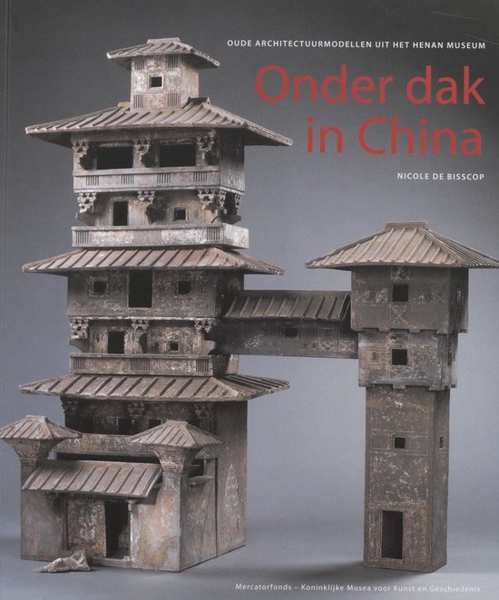 Cover van het boek 'Onder dak in China' van E. Hauttekeete en N. de Bisscop