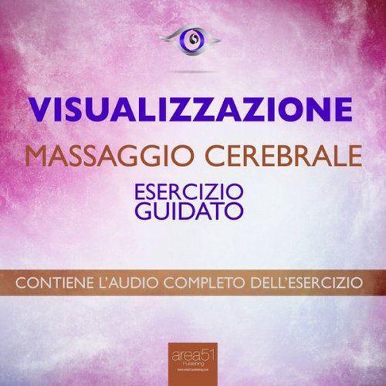 Visualizzazione. Massaggio cerebrale - cover