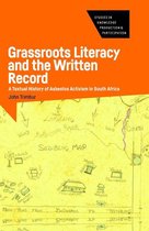 Studies in Knowledge Production and Participation 2 - Grassroots Literacy and the Written Record