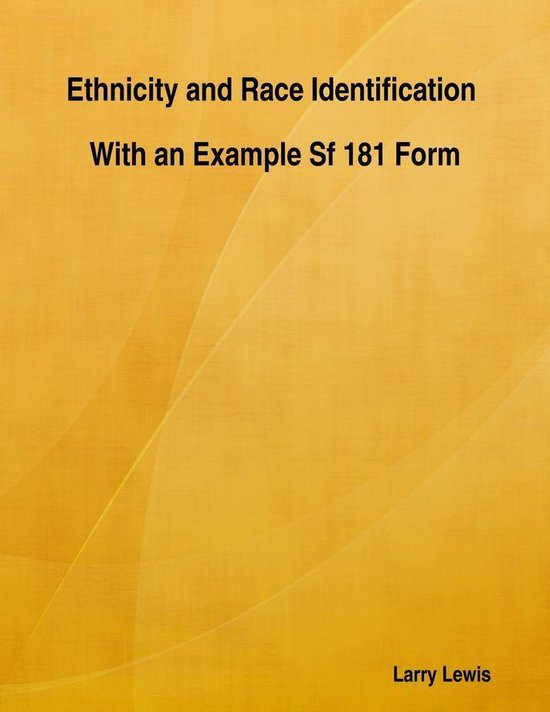 Ethnicity and race identification with an example sf 181 form ebook